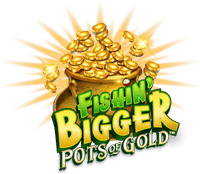 Fishin’ Bigger Pots of Gold Logo